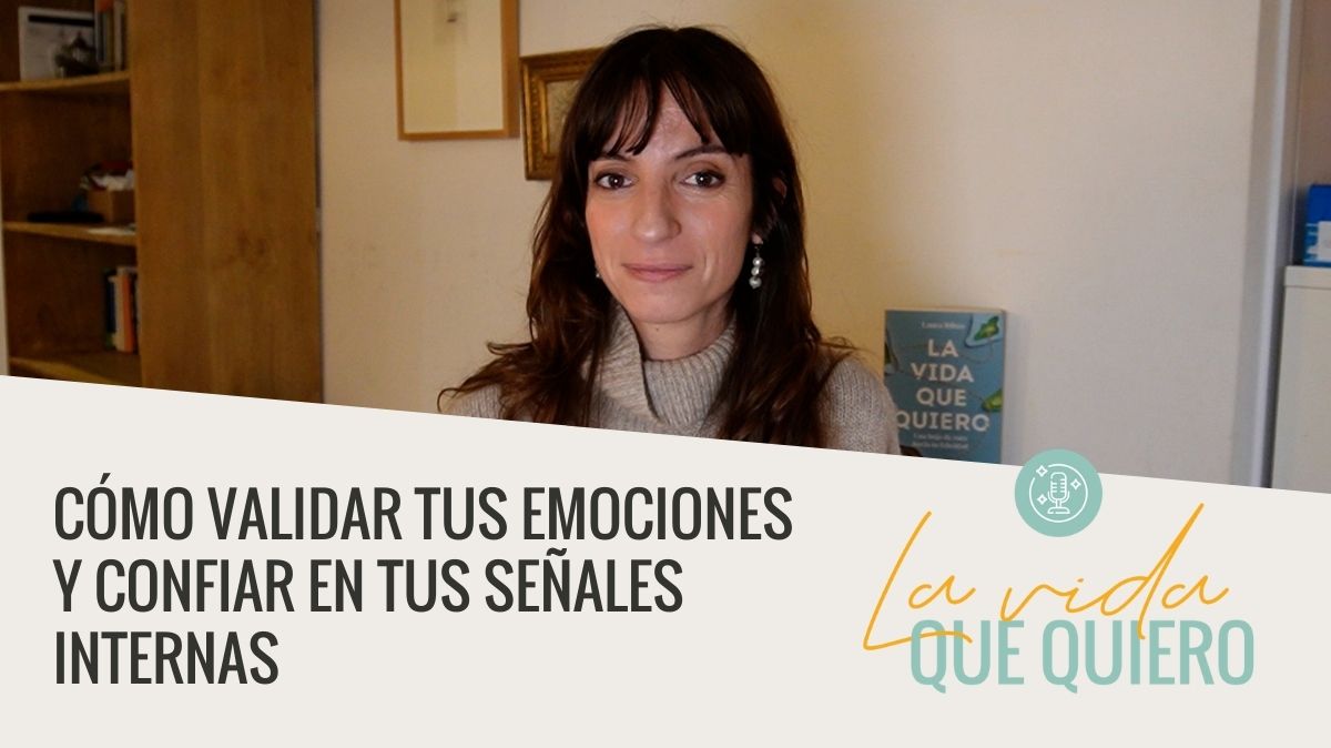 Cómo validar tus emociones