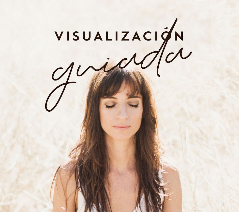 Laura Ribas_Visualización guiada_Conecta con tu visión y crea la vida que quieres