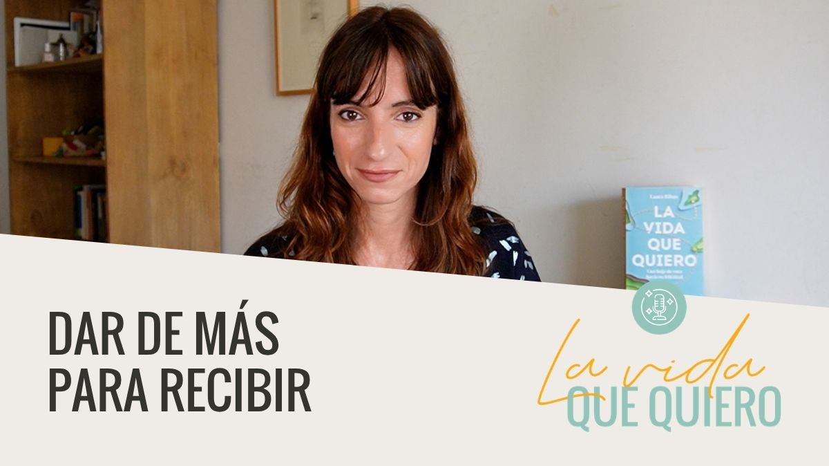 Dar de más para recibir