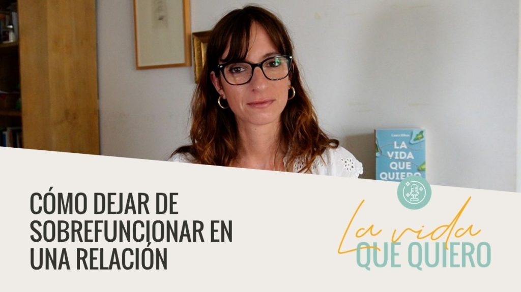 Cómo dejar de sobrefuncionar en una relación